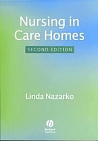 Nursing in Care Homes (Paperback, 2, Revised)