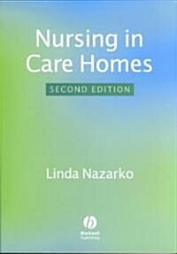 Nursing in Care Homes (Paperback, 2 ed)