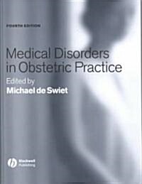 Medical Disorders in Obstetric Practice (Hardcover, 4)