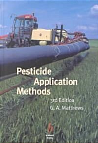 Pesticide Application Methods (Hardcover, 3rd, Subsequent)