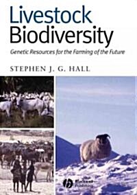 Livestock Biodiversity: Genetic Resources for the Farming of the Future (Hardcover)