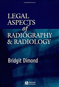 Legal Aspects of Radiography and Radiology (Paperback)