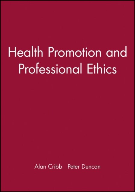 Health Promotion and Professional Ethics (Paperback)