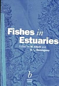 Fishes in Estuaries (Hardcover)