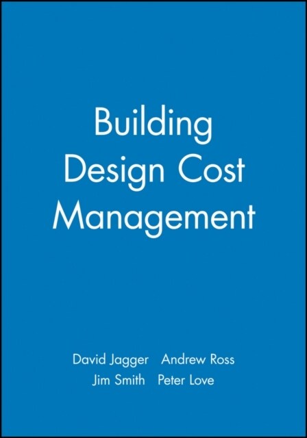 Building Design Cost Management (Paperback)
