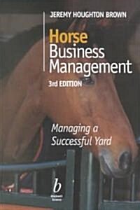 Horse Business Management (Paperback, 3rd, Subsequent)