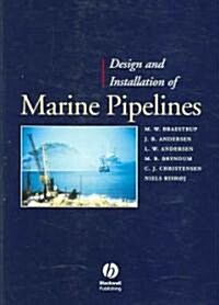 Design And Installation Of Marine Pipelines (Hardcover)