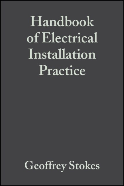 Handbook of Electrical Installation Practice (Hardcover, 4 ed)