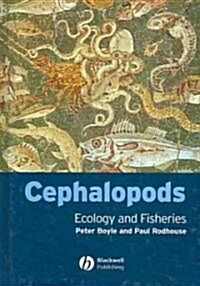 Cephalopods: Ecology and Fisheries (Hardcover)