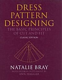 Dress Pattern Designing (Classic Edition): The Basic Principles of Cut and Fit (Hardcover, 5)