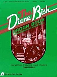 The Diane Bish Organ Book - Volume 3: Organ (Paperback)