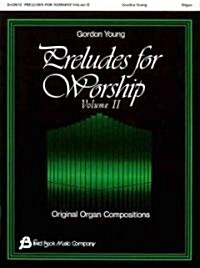 Preludes for Worship-Organ (Paperback)