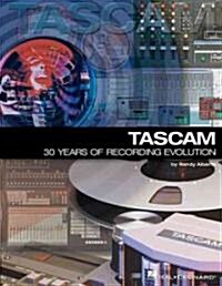 TASCAM: 30 Years of Recording Evolution (Paperback)