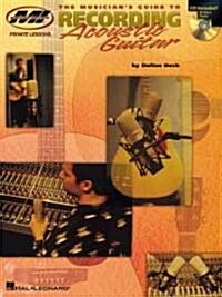 The Musicians Guide to Recording the Acoustic Guitar (Paperback)