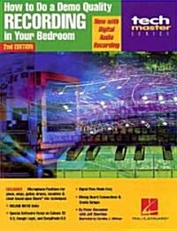 How to Do a Demo Quality Recording in Your Bedroom (Paperback, 2 ed)