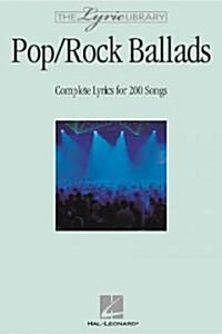 The Lyric Library: Pop/Rock Ballads: Complete Lyrics for 200 Songs (Paperback)