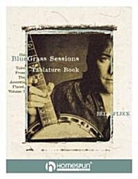 Bela Flecks the Bluegrass Sessions (Paperback)