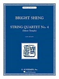 String Quartet No. 4 - Silent Temple: Score and Parts (Paperback)