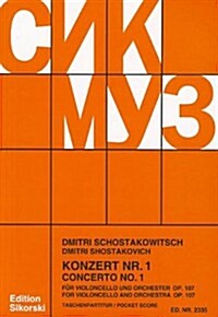 Schostakowitsch: Konzert Nr. 1/Concerto No. 1: Fur Violoncello Und Orchester, Op. 107/For Violoncello And Orchestra, Op. 107                           (Paperback)