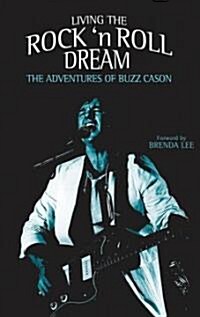 Living the Rock N Roll Dream (Hardcover)