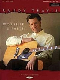 Randy Travis - Worship & Faith (Paperback)