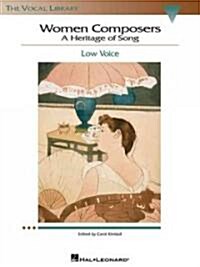 Women Composers: A Heritage of Song: Low Voice (Paperback)