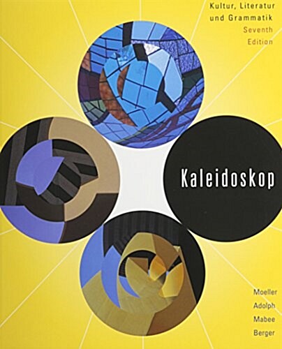 Kaleidoscope: Kultur, Literatur Und Grammatik [With Workbook] (Paperback, 7)