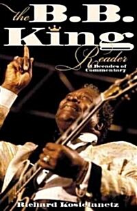 The B.B. King Reader: Six Decades of Commentary (Paperback, 2)