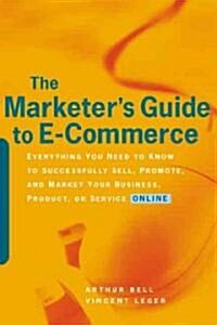 Marketers Guide to E-Commerce (Hardcover)