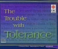 The Trouble With Tolerance (Audio CD, Unabridged)