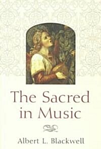 The Sacred in Music (Hardcover)