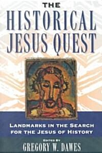 [중고] The Historical Jesus Quest: Landmarks in the Search for the Jesus of History (Paperback)
