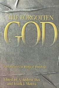 The Forgotten God: Perspectives in Biblical Theology (Paperback)