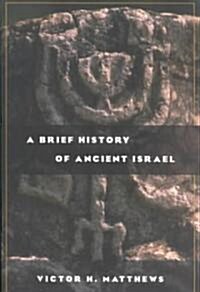 A Brief History of Ancient Israel (Paperback)