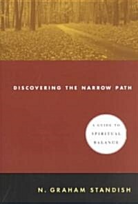 Discovering the Narrow Path (Paperback)