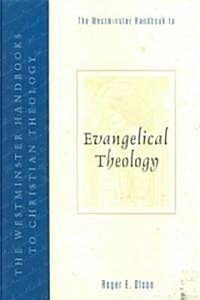 The Westminster Handbook to Evangelical Theology (Paperback)