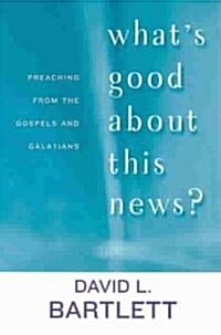 Whats Good about This News? (Paperback)