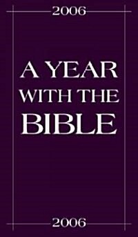 A Year With The Bible 2006 (Paperback, Prepack)