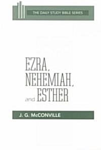 Ezra, Nehemiah, and Esther: Chapters 1-7 (Paperback)