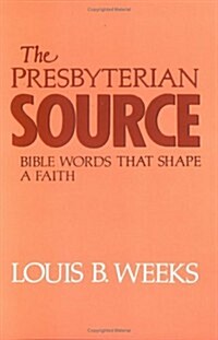 The Presbyterian Source (Paperback)