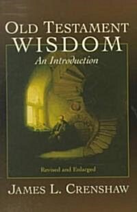 Old Testament Wisdom (Rev (Paperback, Rev and Enl)