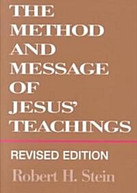 Method and Message of Jesus Teachings, Revised Edition (Revised) (Paperback, Revised)