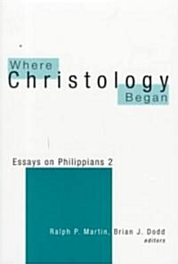 Where Christology Began (Paperback)