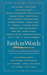 Faith in Words: A Celebration of Presbyterian Writers (Paperback)