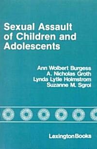 Sexual Assault of Children and Adolescents (Paperback)