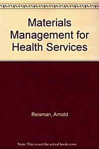 Materials Management for Health Services (Hardcover)