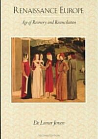 Renaissance Europe: Age of Recovery and Reconciliation (Paperback, 2)