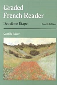 Graded French Reader: Deuxieme Etape (Paperback, 4)