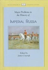 Major Problems in the History of Imperial Russia (Paperback)