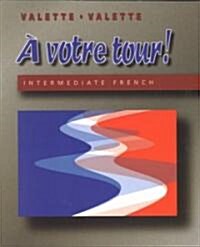 A Votre Tour (Paperback)